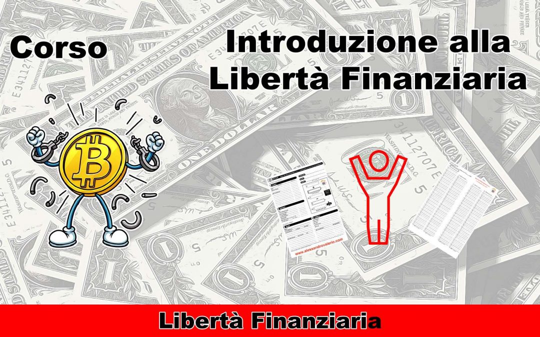 Introduzione alla Libertà Finanziaria